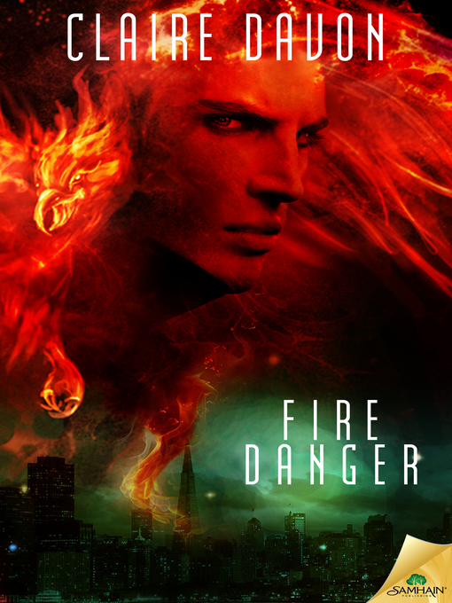 Title details for Fire Danger by Claire Davon - Available